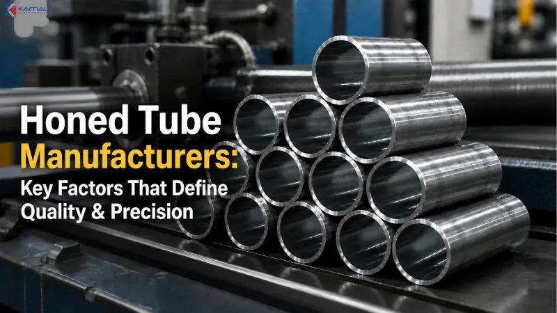 Honed Tube Manufacturers: Key Factors That Define Quality & Precision