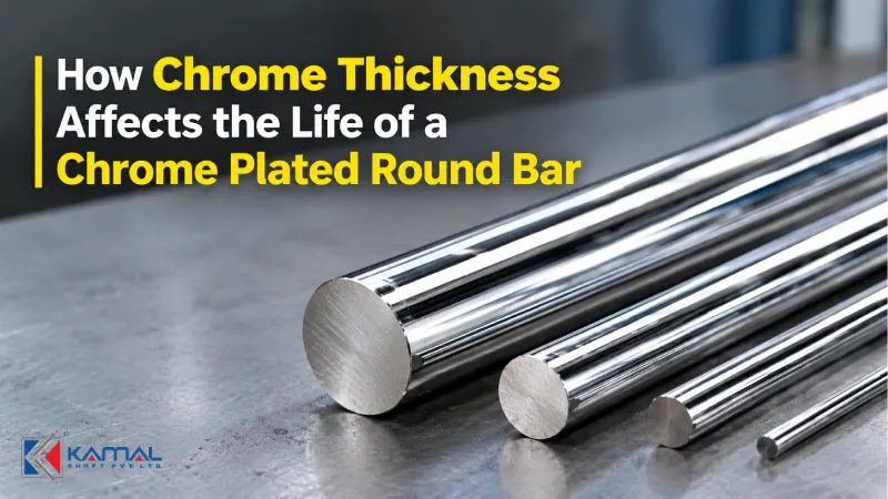 How Chrome Thickness Affects the Life of a Chrome Plated Round Bar