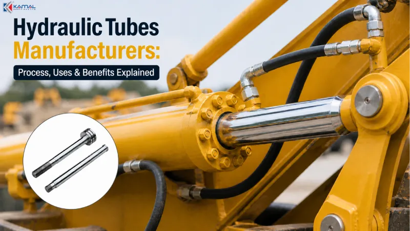 Hydraulic Tubes Manufacturers: Process, Uses & Benefits Explained