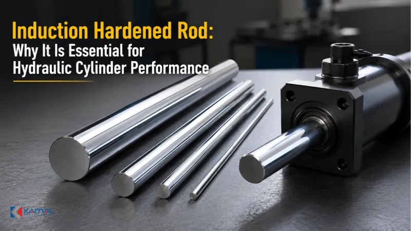 Induction Hardened Rod: Why It Is Essential for Hydraulic Cylinder Performance