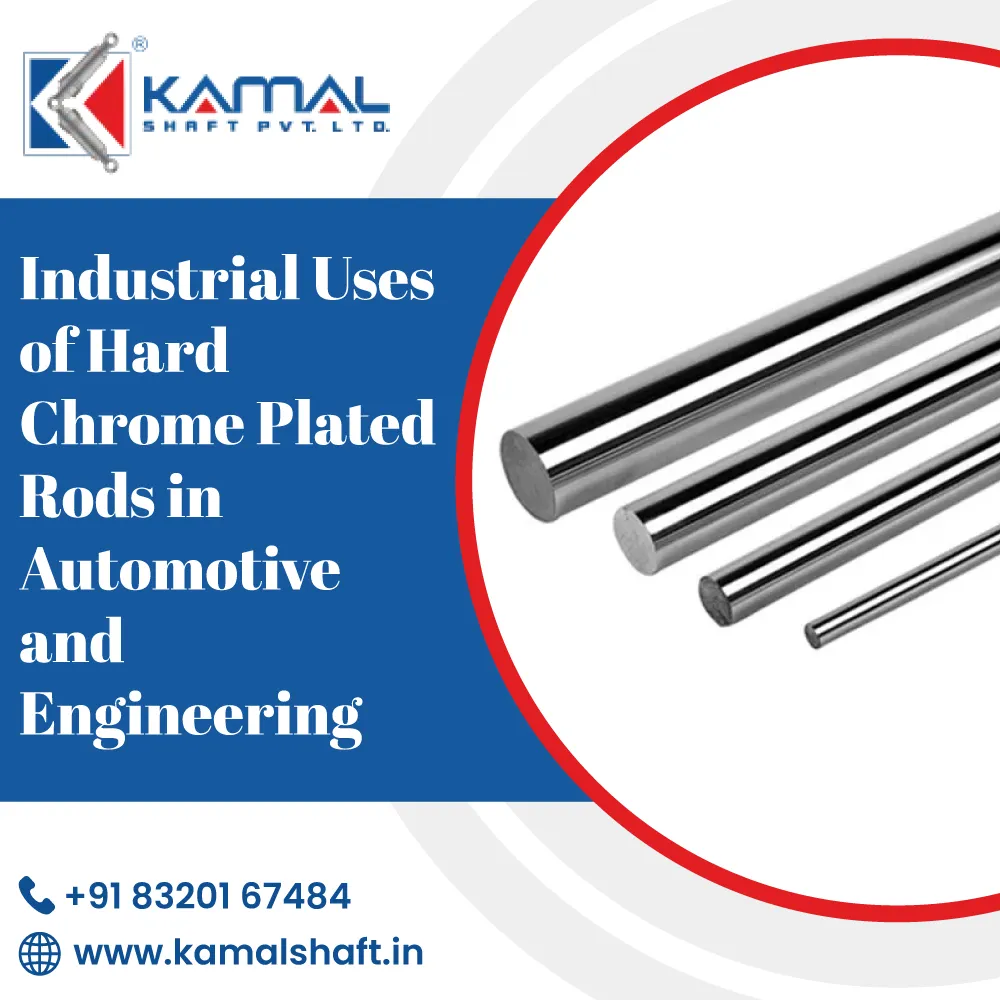 Industrial Uses of Hard Chrome Plated Rods in Automotive and Engineering