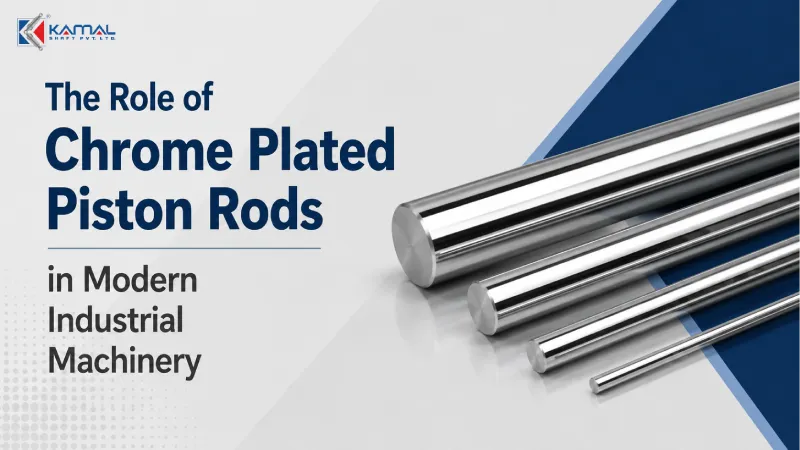 The Role of Chrome Plated Piston Rods in Modern Industrial Machinery